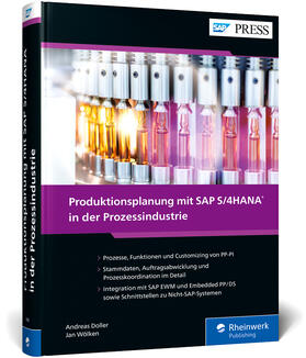 Doller / Wölken / Moraw |  Produktionsplanung mit SAP S/4HANA in der Prozessindustrie | Buch |  Sack Fachmedien