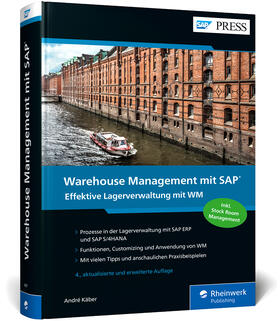 Käber | Warehouse Management mit SAP | Buch | 978-3-8362-8437-0 | sack.de