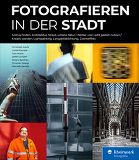 Kaula / Klumpe / Röser |  Fotografieren in der Stadt | eBook | Sack Fachmedien