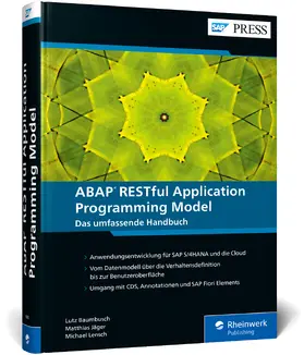 Baumbusch / Jäger / Lensch |  ABAP RESTful Application Programming Model | Buch |  Sack Fachmedien