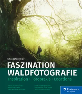 Schönberger |  Faszination Waldfotografie | eBook | Sack Fachmedien