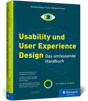 Kauer-Franz / Franz | Usability und User Experience Design | Buch | 978-3-8362-8720-3 | sack.de