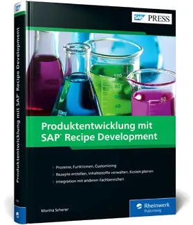 Scherer | Produktentwicklung mit SAP Recipe Development | Buch | 978-3-8362-8780-7 | sack.de