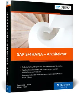 Kleis / Stein / Saueressig | SAP S/4HANA - Architektur | Buch | 978-3-8362-9479-9 | sack.de