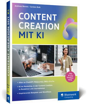 Berens / Bolk |  Content Creation mit KI | Buch |  Sack Fachmedien