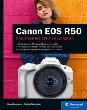 Haarmeyer / Westphalen |  Canon EOS R50 | eBook | Sack Fachmedien