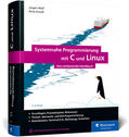 Wolf / Krooß |  Systemnahe Programmierung mit C und Linux | Buch |  Sack Fachmedien