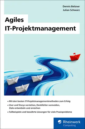 Belzner / Schwarz |  Agiles IT-Projektmanagement | eBook | Sack Fachmedien