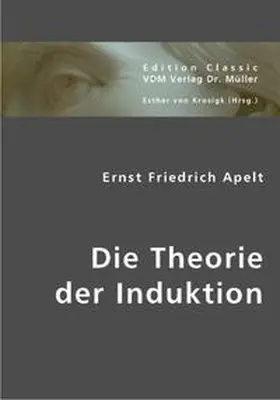 Krosigk / Apelt |  Die Theorie der Induktion | Buch |  Sack Fachmedien