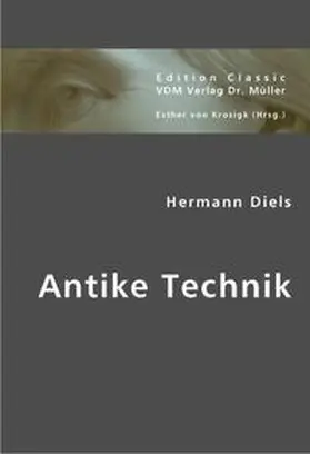 Diels / Krosigk |  Antike Technik | Buch |  Sack Fachmedien