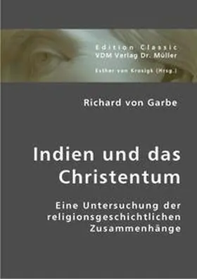 Garbe / Krosigk |  Indien und das Christentum | Buch |  Sack Fachmedien