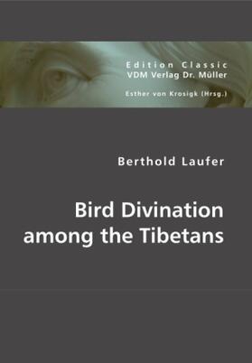 Laufer / Krosigk |  Bird Divination among the Tibetans | Buch |  Sack Fachmedien