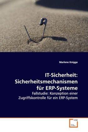Knigge | IT-Sicherheit: Sicherheitsmechanismen für ERP-Systeme | Buch | 978-3-8364-5016-4 | sack.de