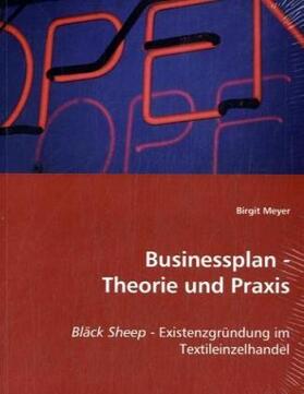 Meyer |  Businessplan - Theorie und Praxis | Buch |  Sack Fachmedien