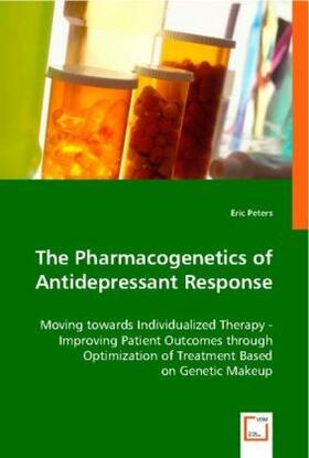 Peters |  The Pharmacogenetics of Antidepressant Response | Buch |  Sack Fachmedien