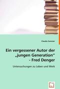 Sommer |  Ein vergessener Autor der "jungen Generation".Fred Denger. | Buch |  Sack Fachmedien