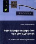 Zehrer / Müller |  Post-Merger-Integration von QM-Systemen | Buch |  Sack Fachmedien