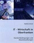 Schmid |  IT-Wirtschaft in Oberfranken | Buch |  Sack Fachmedien