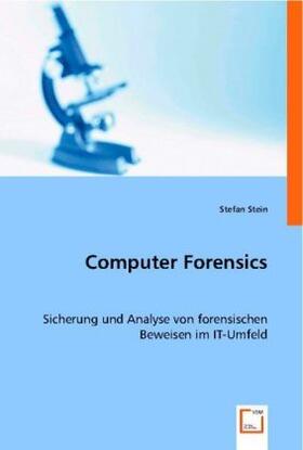 Stein | Computer Forensics | Buch | 978-3-8364-8969-0 | sack.de
