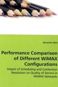 Klein |  Performance Comparison of Different WiMAX Configurations | Buch |  Sack Fachmedien