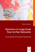 Schneider |  Dynamics in Large-Scale Peer-to-Peer Networks | Buch |  Sack Fachmedien