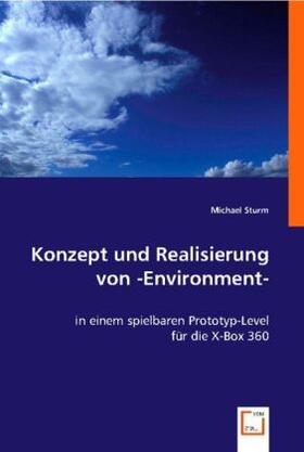 Sturm | Konzept und Realisierung von -Environment- | Buch | 978-3-8364-9110-5 | sack.de