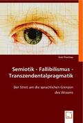 Trantow |  Semiotik - Fallibilismus - Transzendentalpragmatik | Buch |  Sack Fachmedien