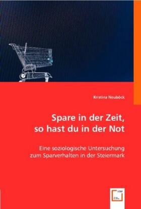 Neuböck |  Spare in der Zeit, so hast du in der Not | Buch |  Sack Fachmedien