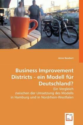 Neubert |  Business Improvement Districts - ein Modell für Deutschland? | Buch |  Sack Fachmedien