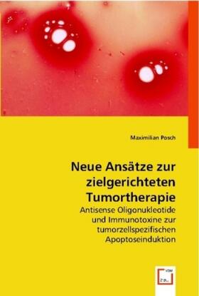Posch |  Neue Ansätze zur zielgerichteten Tumortherapie | Buch |  Sack Fachmedien