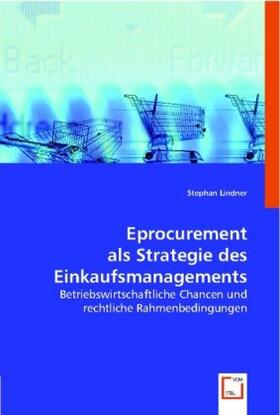 Lindner |  eProcurement als Strategie des Einkaufsmanagements | Buch |  Sack Fachmedien