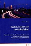 Fischer |  Verkehrstelematik in Großstädten | Buch |  Sack Fachmedien