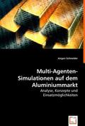 Schneider |  Multi-Agenten-Simulationen auf dem Aluminiummarkt | Buch |  Sack Fachmedien