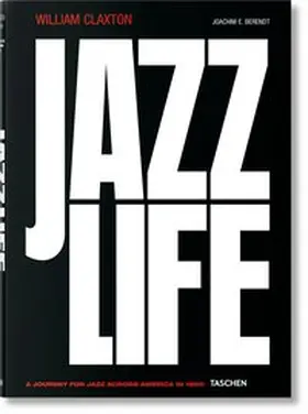 Berendt |  William Claxton. Jazzlife | Buch |  Sack Fachmedien