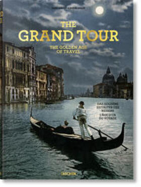 Arqué / Walter | The Grand Tour. The Golden Age of Travel | Buch | 978-3-8365-4977-6 | sack.de