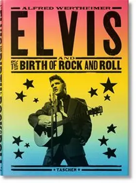 Santelli / Murray |  Alfred Wertheimer. Elvis and the Birth of Rock and Roll | Buch |  Sack Fachmedien