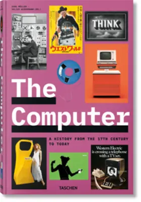 Müller / Wiedemann |  The Computer. A History from the 17th Century to Today | Buch |  Sack Fachmedien