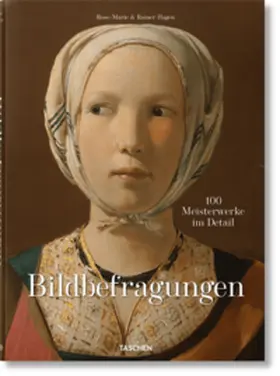 Hagen / TASCHEN |  Bildbefragungen. 100 Meisterwerke im Detail | Buch |  Sack Fachmedien