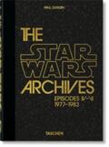 Duncan |  The Star Wars Archives. 1977–1983. 40th Ed. | Buch |  Sack Fachmedien