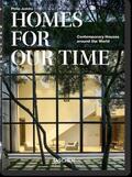 Jodidio |  Homes For Our Time. Contemporary Houses around the World. 40th Ed. | Buch |  Sack Fachmedien