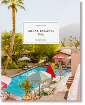 Taschen |  Great Escapes USA. The Hotel Book | Buch |  Sack Fachmedien