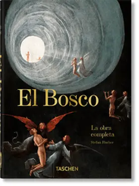 Fischer |  El Bosco. La obra completa. 45th Ed. | Buch |  Sack Fachmedien