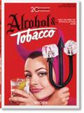 Heller / Silver / Heimann |  20th Century Alcohol & Tobacco Ads. 40th Ed. | Buch |  Sack Fachmedien