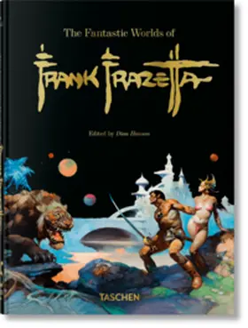 Nadel / Smith / Hanson |  The Fantastic Worlds of Frank Frazetta. 45th Ed. | Buch |  Sack Fachmedien