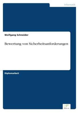 Schneider |  Bewertung von Sicherheitsanforderungen | Buch |  Sack Fachmedien