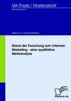 Caiza Andresen |  Stand der Forschung zum internen Marketing - eine qualitative Metaanalyse | eBook | Sack Fachmedien