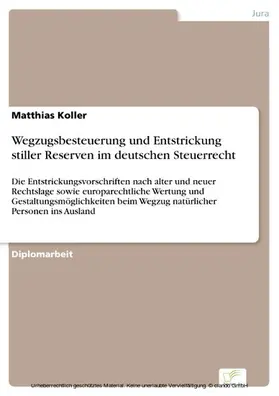 Koller |  Wegzugsbesteuerung und Entstrickung stiller Reserven im deutschen Steuerrecht | eBook | Sack Fachmedien