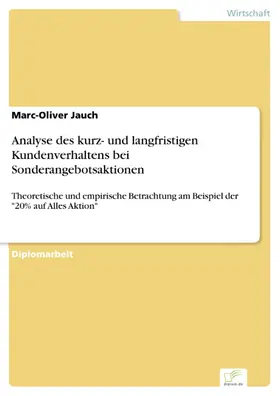 Jauch |  Analyse des kurz- und langfristigen Kundenverhaltens bei Sonderangebotsaktionen | eBook | Sack Fachmedien