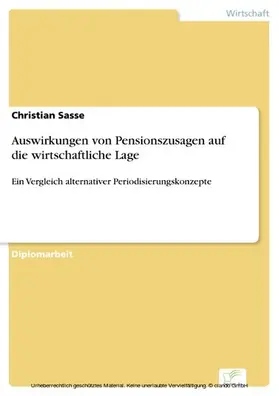Sasse |  Auswirkungen von Pensionszusagen auf die wirtschaftliche Lage | eBook | Sack Fachmedien