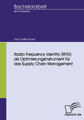 Kallscheuer |  Radio Frequency Identity (RFID) als Optimierungsinstrument für das Supply Chain Management | eBook | Sack Fachmedien